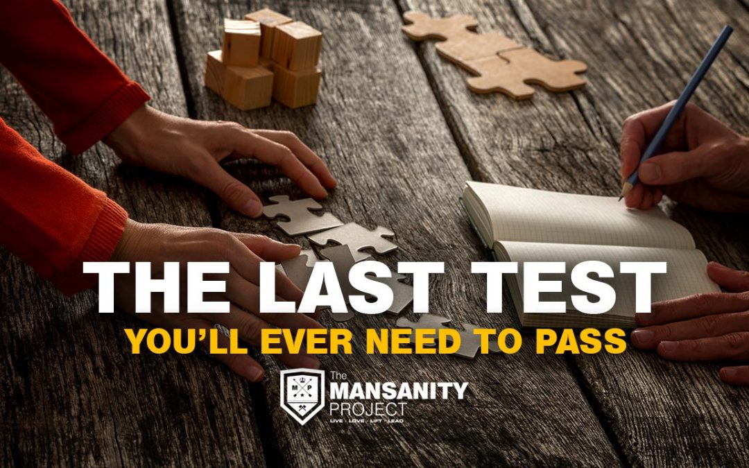 The Last Test You’ll Ever Pass